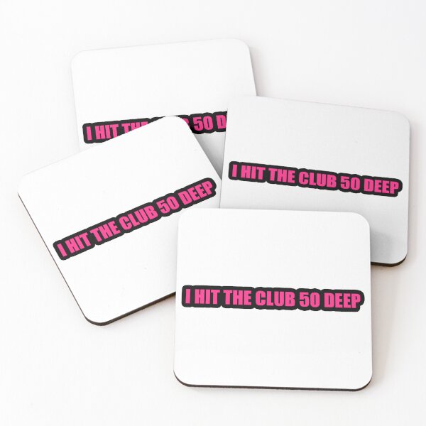 Item preview, I hit the club 50 deep designed and sold by Gotta Escape.