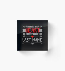 Funny Red Heart Stealing His Last Name Bride Acrylic Block