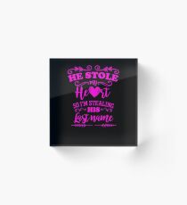 He Stole My Heart Funny Bride to Be Acrylic Block