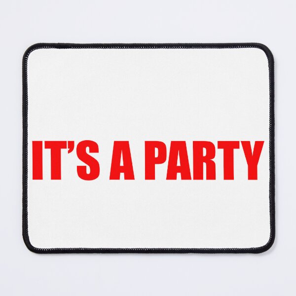 Item preview, It’s A Party designed and sold by Gotta Escape.