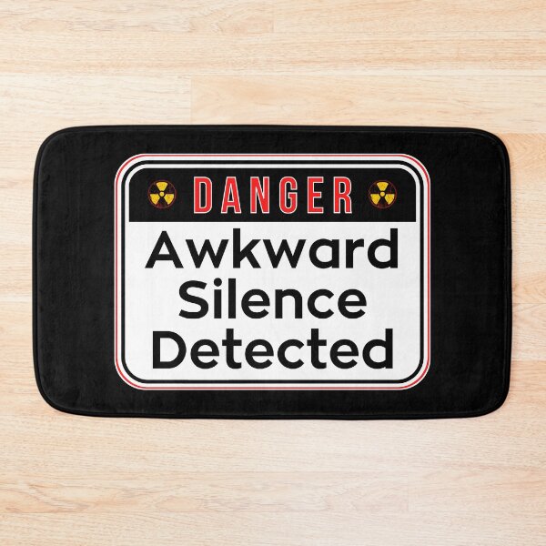 Item preview, DANGER:  Awkward Silence Detected - funny warning signs designed and sold by DesignsFromTW-S.