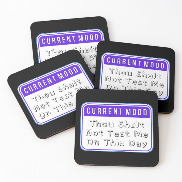Item preview, CURRENT MOOD:  Thou Shalt Not Test Me On This Day - funny warning signs designed and sold by DesignsFromTW-S.