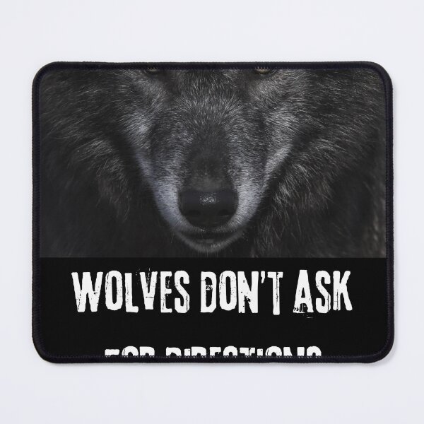 Item preview, Wolves don't ask for directions designed and sold by Northwest21.