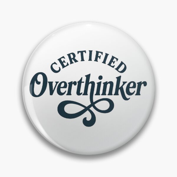 Item preview, Certified Overthinker designed and sold by Design_Your_Day.