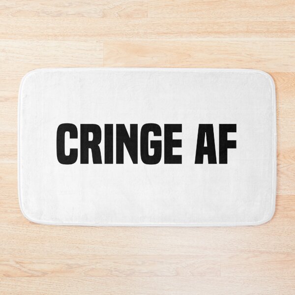 Item preview, Cringe Af, Funny Quotes designed and sold by Memes N Lore .