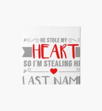 Funny Red Heart Stealing His Last Name Bride Art Board