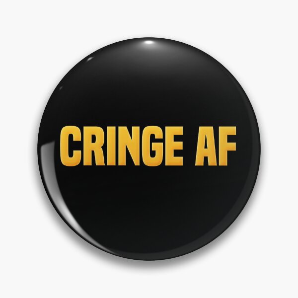 Item preview, Cringe Af, Funny Quotes in Yellow designed and sold by Memes N Lore .