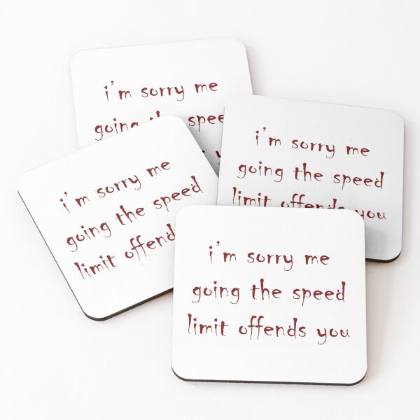 Item preview, I'm Sorry Me Going the Speed Limit Offends You designed and sold by kiwihoofer.