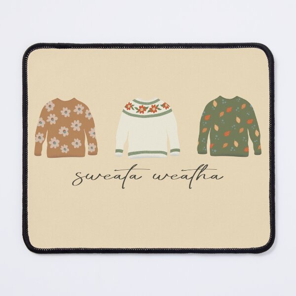 Item preview, Sweata Weatha! designed and sold by Willow & Grace Designs.