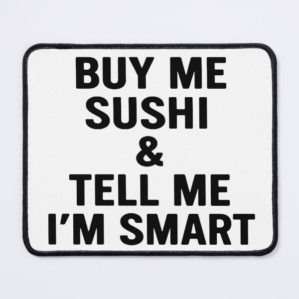 Item preview, Buy me sushi designed and sold by edexshop.