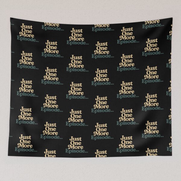 Item preview, Just One More Episode – Retro Binge-Watching Quote Design designed and sold by Design_Your_Day.