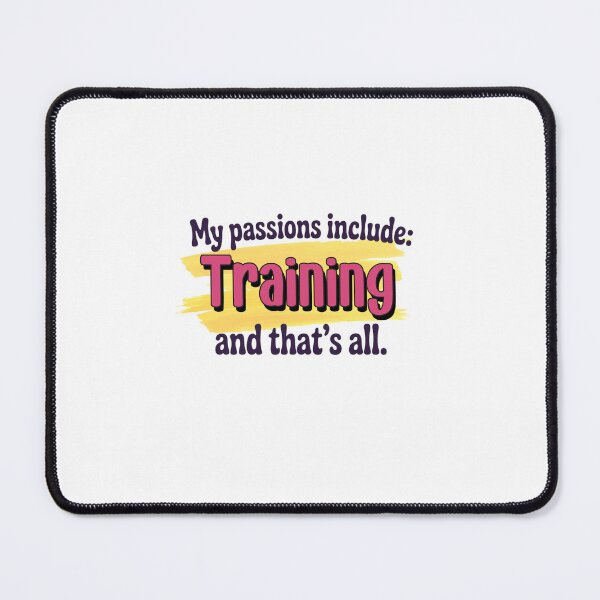 Item preview, Training is my passion - Funny Training Lover designed and sold by Watsonarts.