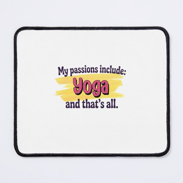 Item preview, Yoga is my passion - Funny Yoga Lover designed and sold by Watsonarts.