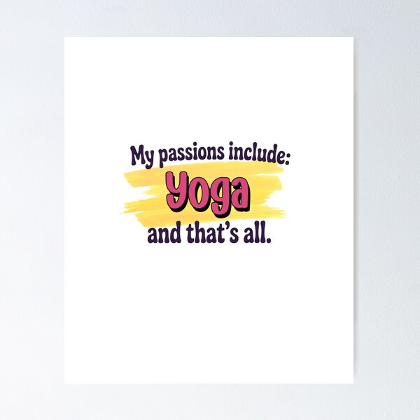 Item preview, Yoga is my passion - Funny Yoga Lover designed and sold by Watsonarts.
