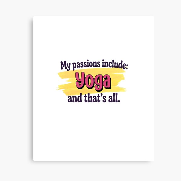 Item preview, Yoga is my passion - Funny Yoga Lover designed and sold by Watsonarts.