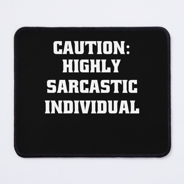 Item preview, Funny Sarcastic Humor Caution: Highly Sarcastic Individual designed and sold by fantasticdesign.