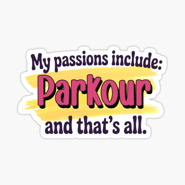Item preview, Parkour is my passion - Funny Parkour Lover designed and sold by Watsonarts.