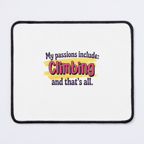 Item preview, Climbing is my passion - Funny Climbing Lover designed and sold by Watsonarts.