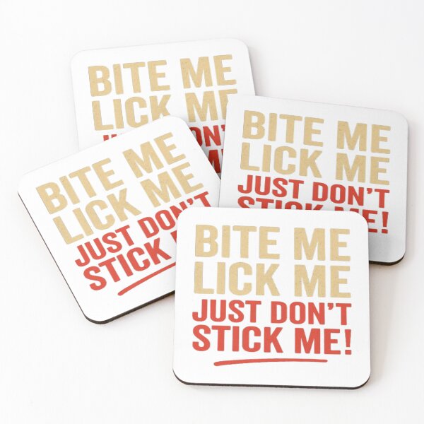 Item preview, bite me lick me just don't stick me designed and sold by shopoftees.