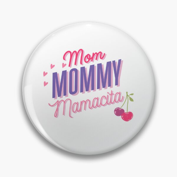 Item preview, Mom, Mommy, Mamacita designed and sold by RubyCascade.