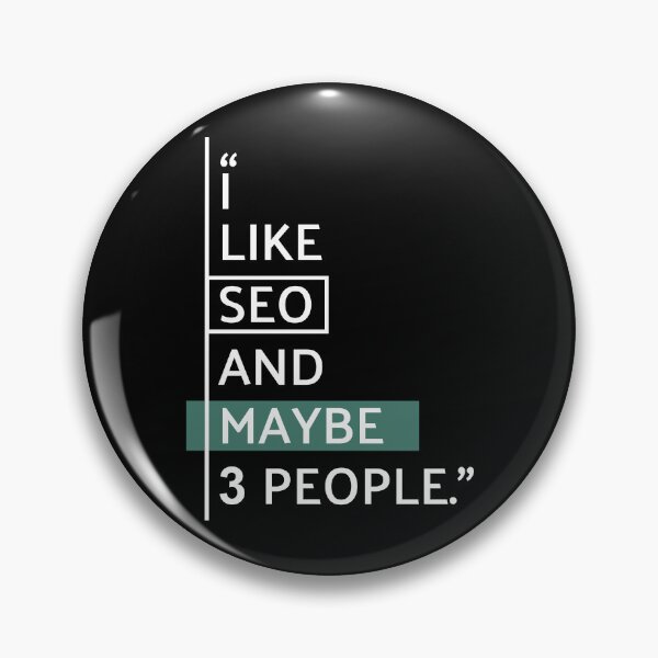 Item preview, I Like SEO and Maybe 3 People designed and sold by MaryAller.
