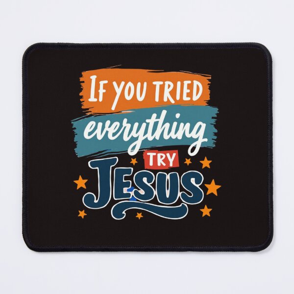 Item preview, Christian quote design, try Jesus shirt, inspirational faith art, Jesus saves graphic, religious encouragement tee, Christian motivation, faith over fear design designed and sold by WHDProduction45.