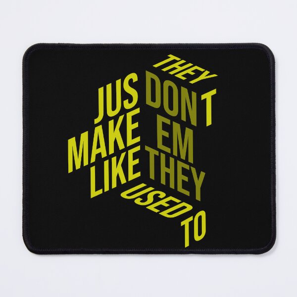 Item preview, They just don't make them like they used to tshirt designed and sold by Minerbetter.