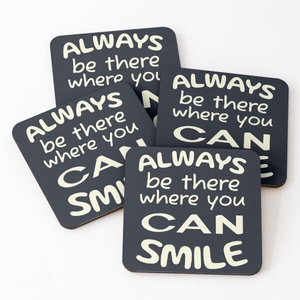 Item preview, Always be there, where you can smile designed and sold by DNC1134.