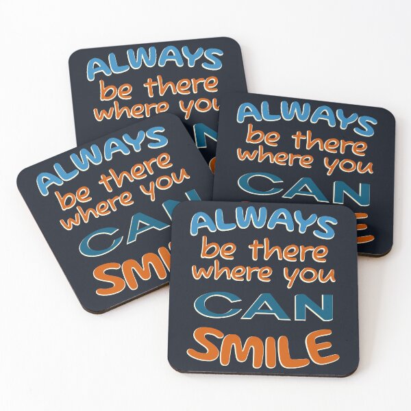 Item preview, Always be there, where you can smile designed and sold by DNC1134.
