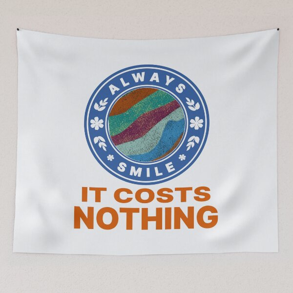 Item preview, Always smile it costs nothing! designed and sold by DNC1134.