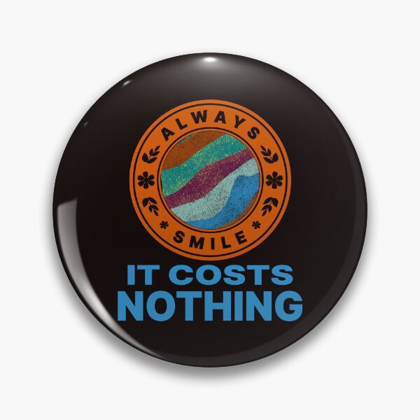 Item preview, Always smile it costs nothing! designed and sold by DNC1134.