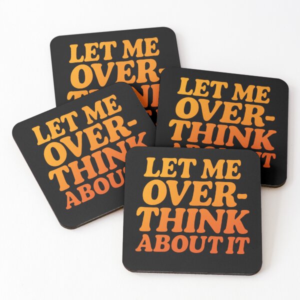 Item preview, Let Me Overthink About It – Funny Overthinking Quote Design designed and sold by MoodMerchShop.
