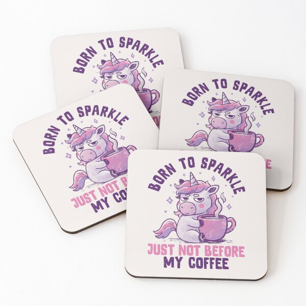 Item preview, Born to Sparkle Just Not Before Coffee designed and sold by koalateess.