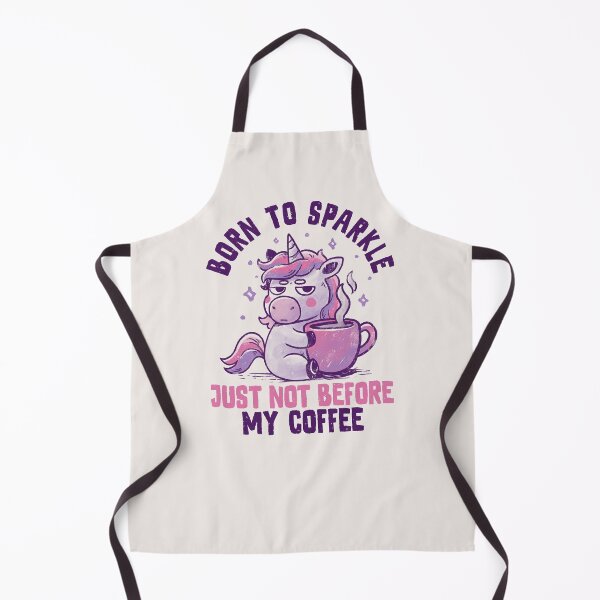 Item preview, Born to Sparkle Just Not Before Coffee designed and sold by koalateess.