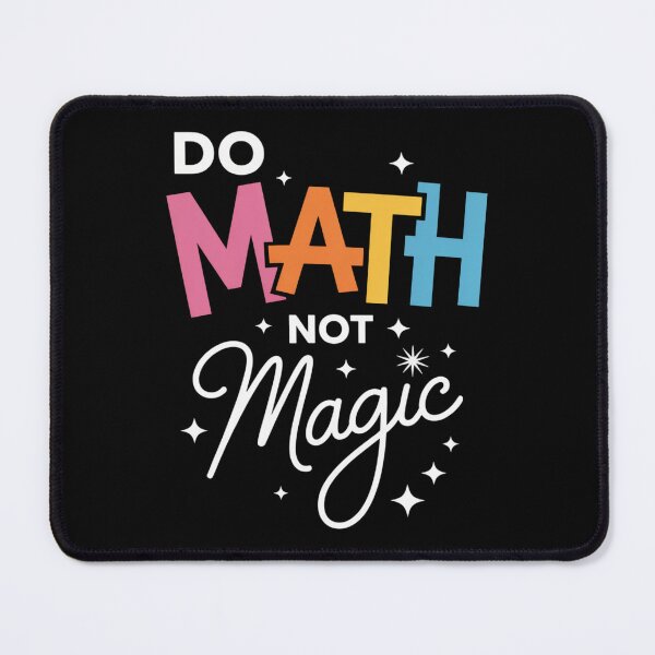 Item preview, Do Math Not Magic Math Teacher Back to School designed and sold by brynatshop.