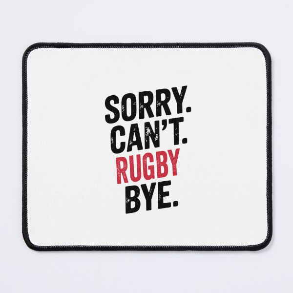 Item preview, Sorry can't Rugby bye - Funny Rugby Lover designed and sold by Oussinc.