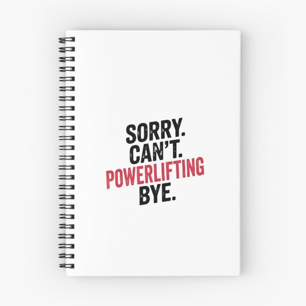 Item preview, Sorry can't Powerlifting bye - Funny Powerlifting Lover designed and sold by Oussinc.