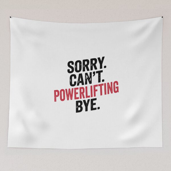 Item preview, Sorry can't Powerlifting bye - Funny Powerlifting Lover designed and sold by Oussinc.