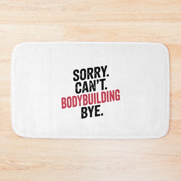 Item preview, Sorry can't Bodybuilding bye - Funny Bodybuilding Lover designed and sold by Oussinc.