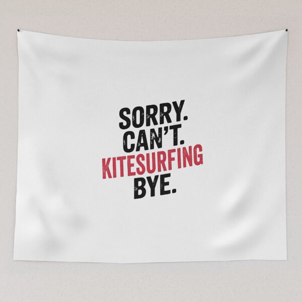 Item preview, Sorry can't Kitesurfing bye - Funny Kitesurfing Lover designed and sold by Oussinc.