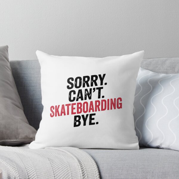 Item preview, Sorry can't Skateboarding bye - Funny Skateboarding Lover designed and sold by Oussinc.
