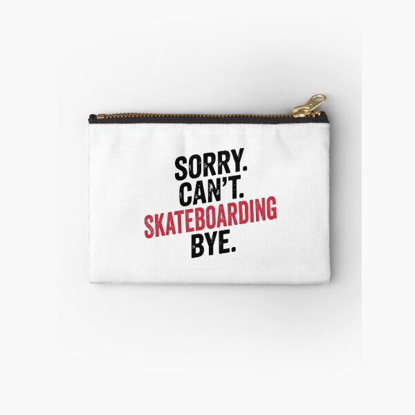 Item preview, Sorry can't Skateboarding bye - Funny Skateboarding Lover designed and sold by Oussinc.