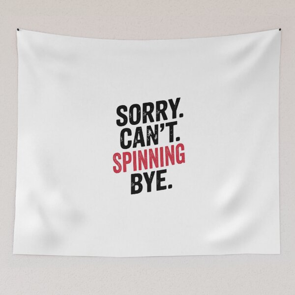 Item preview, Sorry can't Spinning bye - Funny Spinning Lover designed and sold by Oussinc.