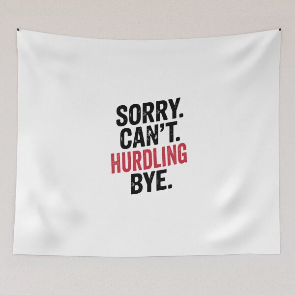 Item preview, Sorry can't Hurdling bye - Funny Hurdling Lover designed and sold by Oussinc.
