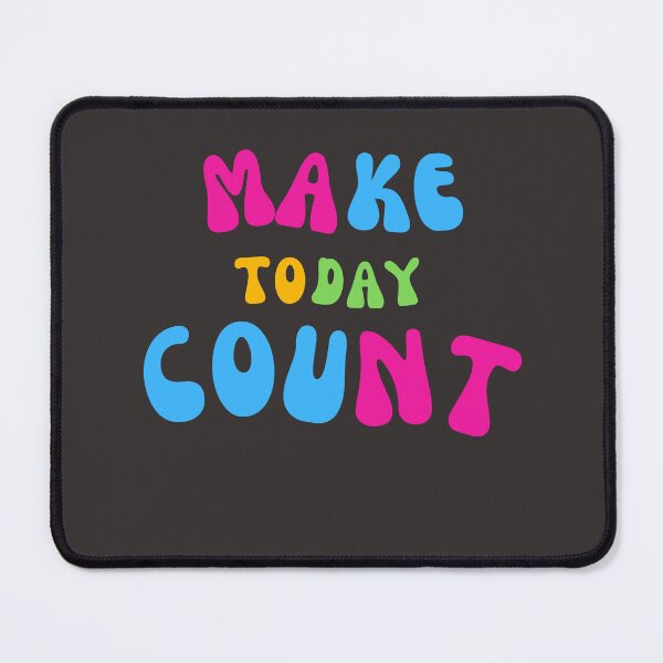 Item preview, Make Today Count designed and sold by BeeStylishTees.