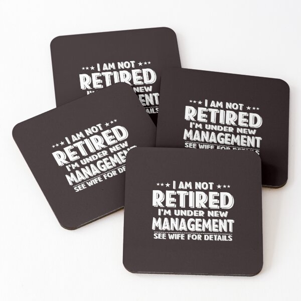 Item preview,  I Am Not Retired I'M Under New Management See Wife Details designed and sold by WindowStone.