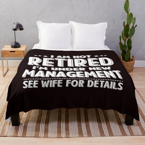 Item preview, I Am Not Retired I'M Under New Management See Wife Details designed and sold by WindowStone.