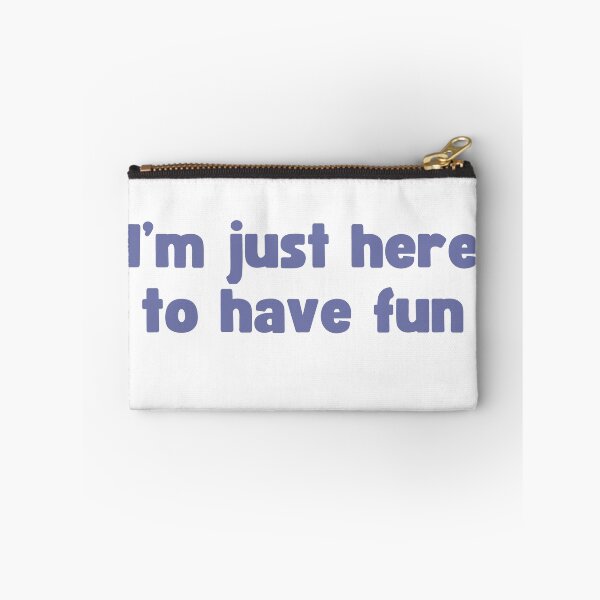 Item preview, I'm just here to have fun designed and sold by Green Crayon Art.