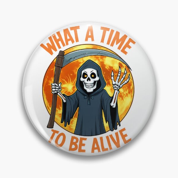 Item preview, What a Time to Be Alive – Grim Reaper Sticker | Funny Gothic Halloween Design designed and sold by CreaBubbles.