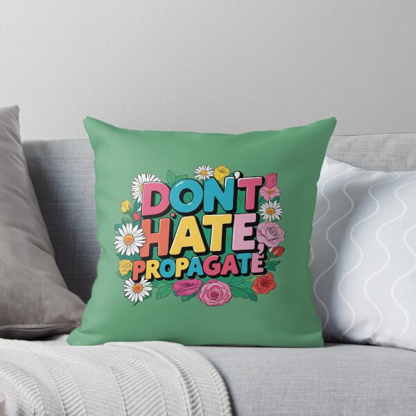 Item preview, DONT HATE, PROPAGATE designed and sold by CA93.